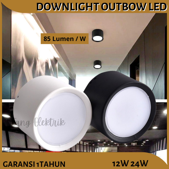 Lampu Plafon Rumah Lampu Led Downlight Outbow 12W/24W Bergaransi