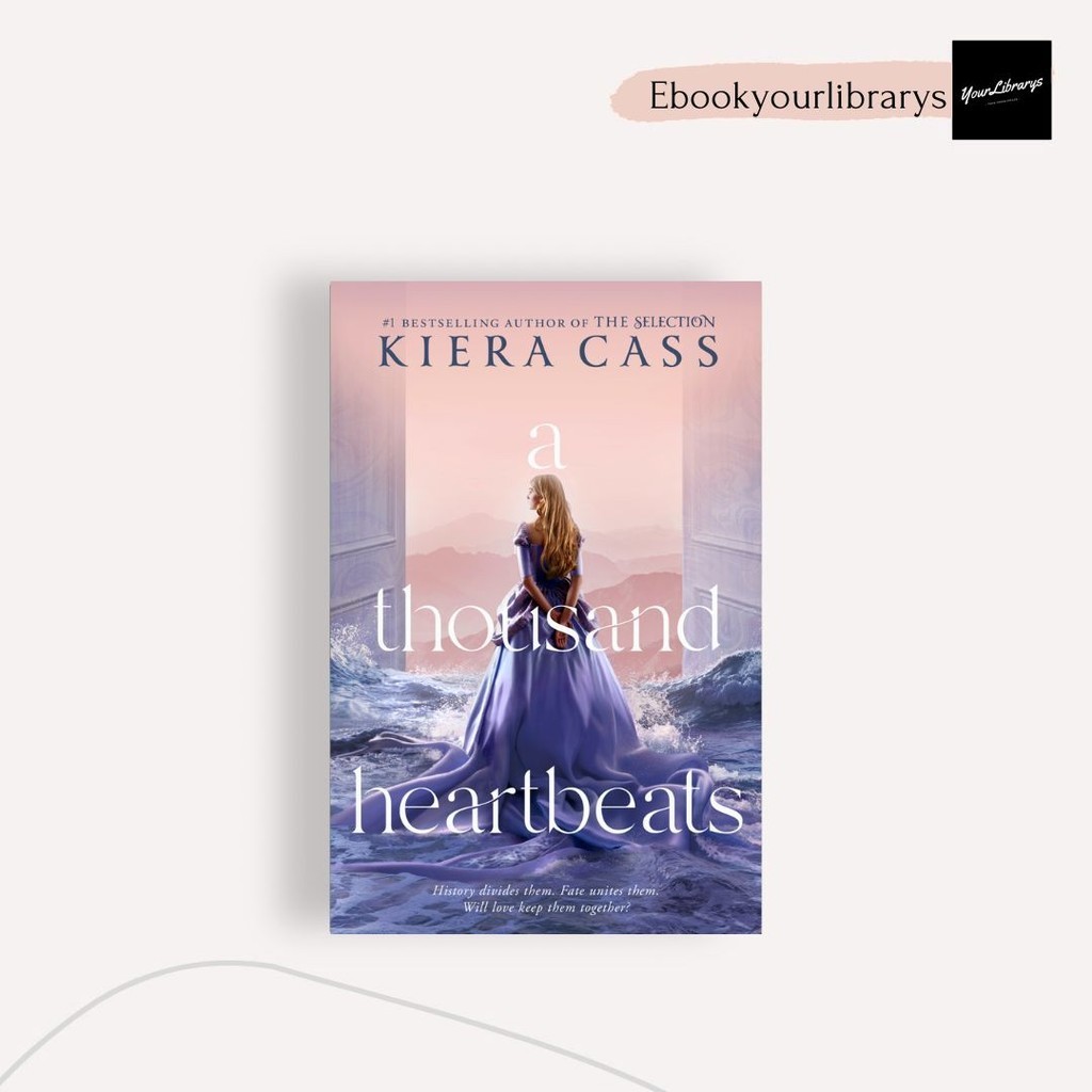 

A Thousand Heartbeats ; Kiera Cass