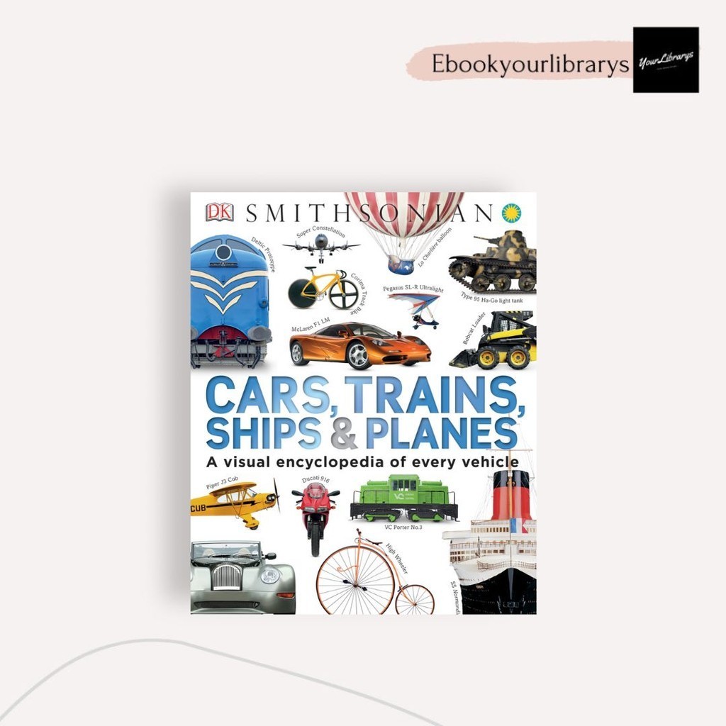 

Cars, Trains, Ships & Planes ; DK