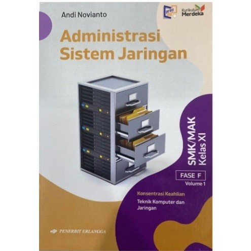 BUKU ADMINISTRASI SISTEM JARINGAN KK TKJ SMK/MAK KELAS 11 VOL1 KURMER (BARU & ORIGINAL)