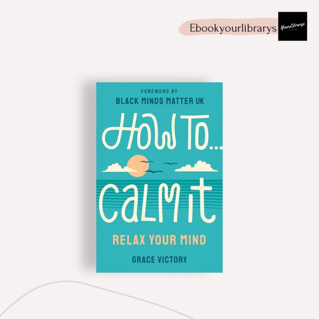 

How To Calm It ; Grace Victory