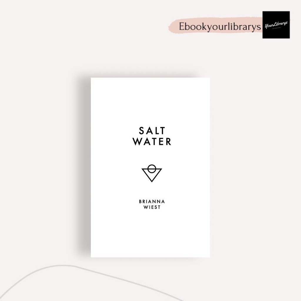 

Salt Water ; Brianna Wiest