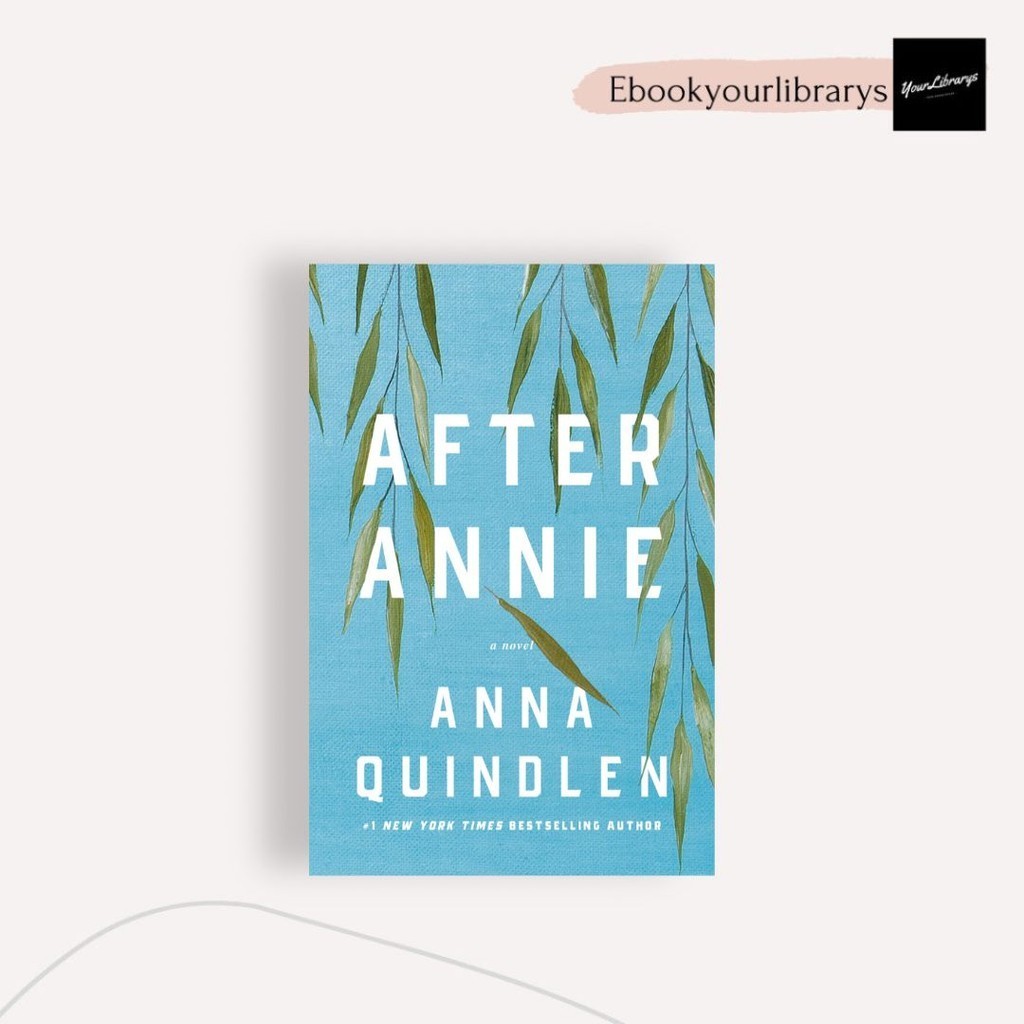 

After Annie ; Anna Quindlen