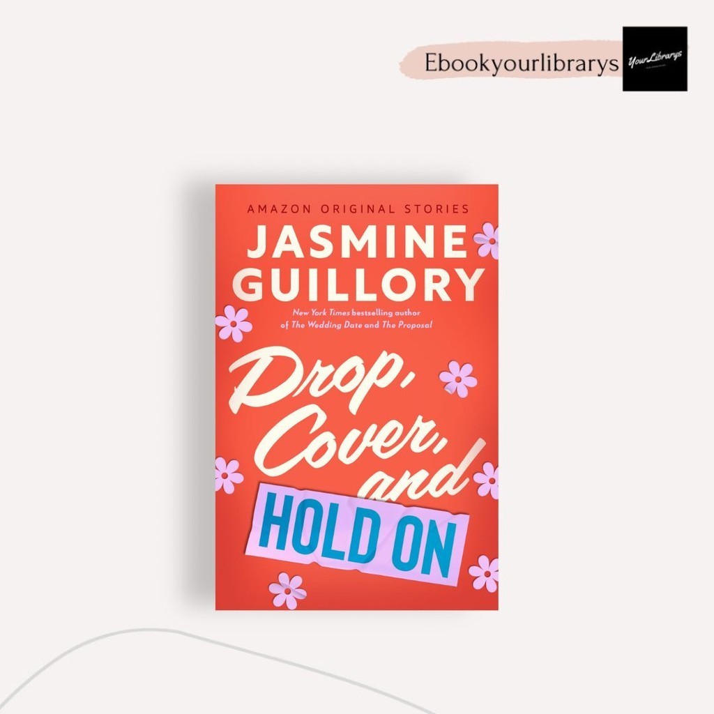 

Drop, Cover and Hold On ; Jasmine Guillory