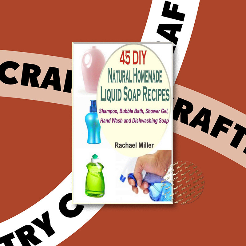 

45 DIY Natural Homemade Liquid Soap Recipe - Rachael Miller