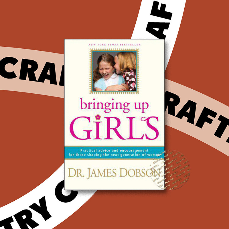 

Bringing Up Girls - Practical Advice and En - James Dobson