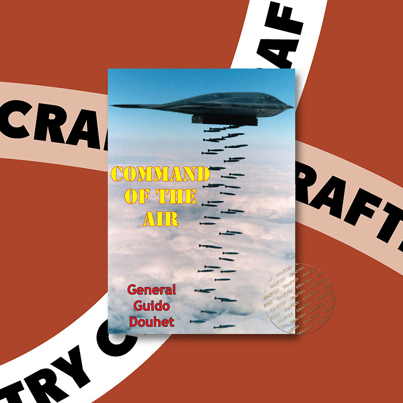 

Command of the Air - General Giulio Douhet