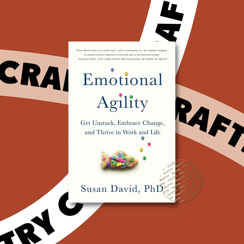 

Emotional Agility - Susan David