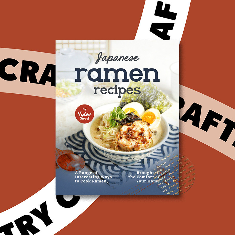 

Japanese Ramen Recipes - A Range of Interes - Tyler Sweet