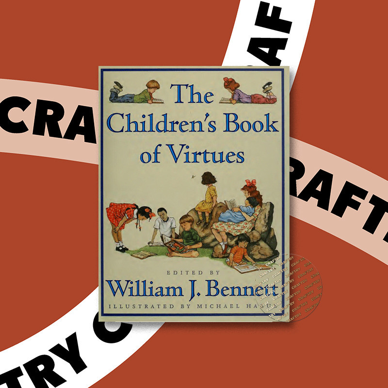 

The children's book of virtues - William J. Bennett