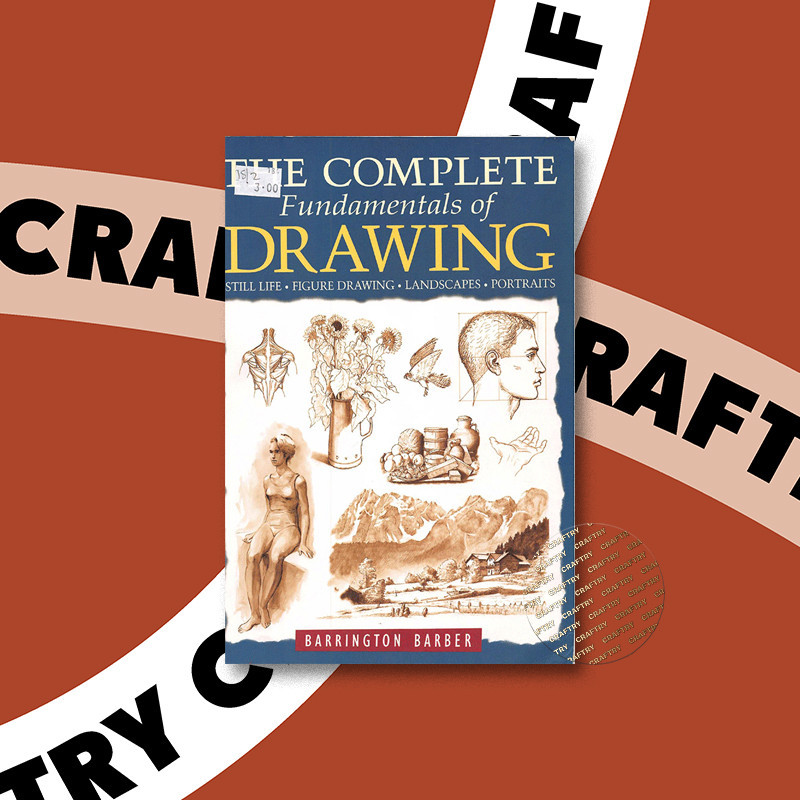 

The Complete Fundamentals of Drawing - Barrington Barber