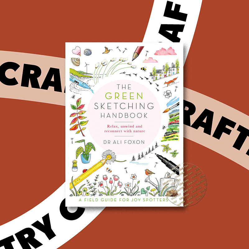 

The Green Sketching Handbook - Dr Ali Foxon