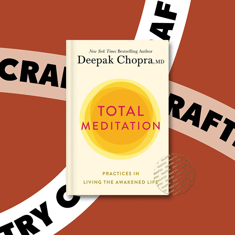 

Total Meditation - Practices in Living the - Deepak Chopra