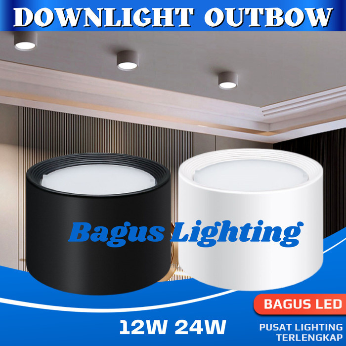 Lampu LED Downlight Outbow Lampu Plafon LED 12 Watt 24 Watt Garansi