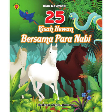 

(PID692) 25 Kisah Hewan Bersama Para Nabi