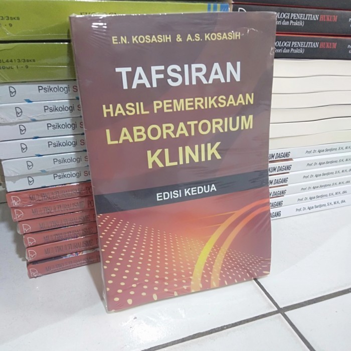 

Buku Tafsiran Hasil Pemeriksaan Laboratorium Klinik Edisi Kedua