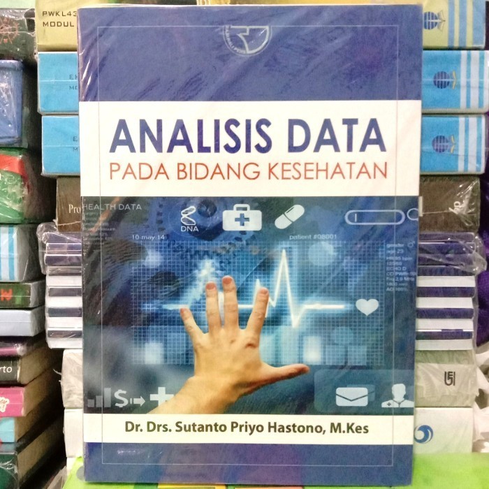 

Buku analisis data pada bidang kesehatan /Sutanto Priyo Hastono