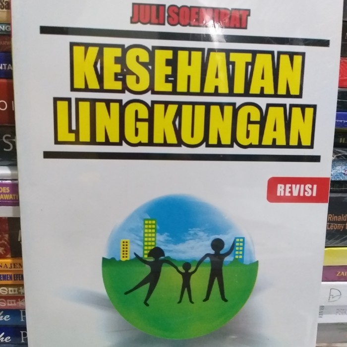 

BUKU KESEHATAN LINGKUNGAN BY JULI SOEMIRAT