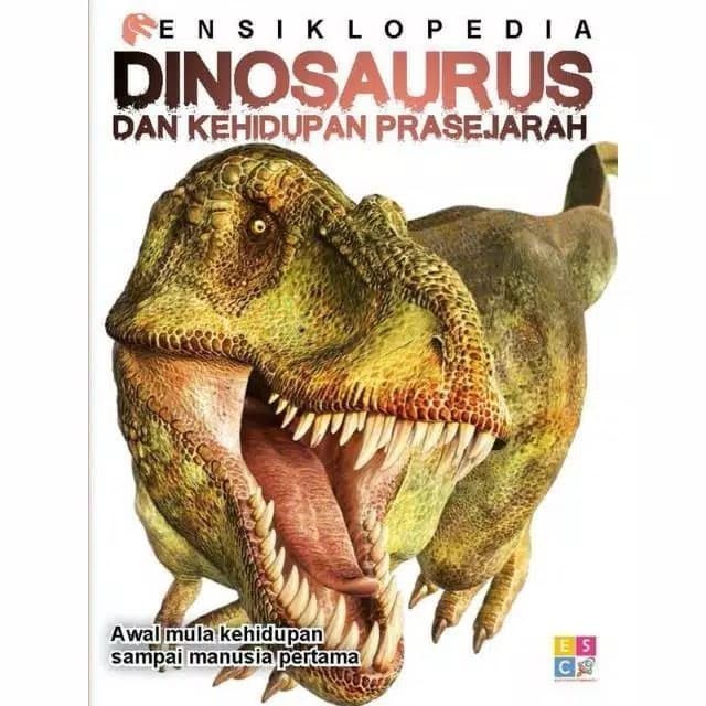 Ensiklopedia Dinosaurus Dan Kehidupan Prasejarah
