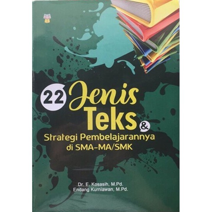 

22 Jenis Teks & Strategi Pembelajarannya Di Sma/Ma/Smk