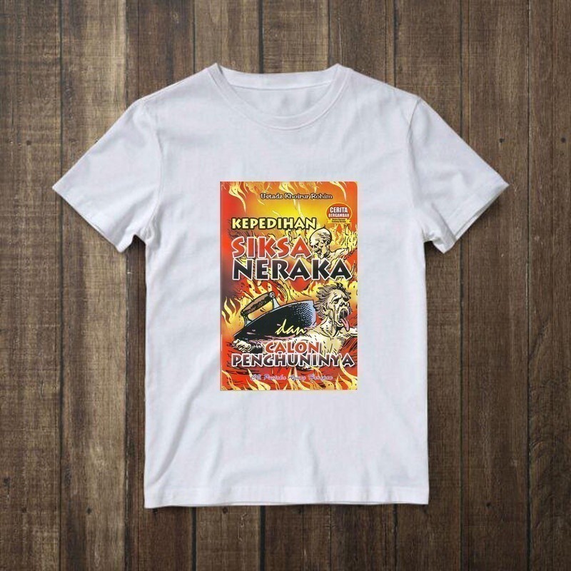 Kaos T Shirt Pria Komik Jadul Siksa Api Neraka Meme Kata Kata