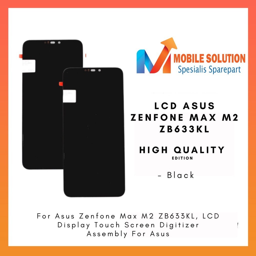 Grosir LCD Asus Zenfone Max M2  LCD Asus Zenfone ZB633KL  LCD Asus Zenfone ZB632KL ORIGINAL 100% Ful