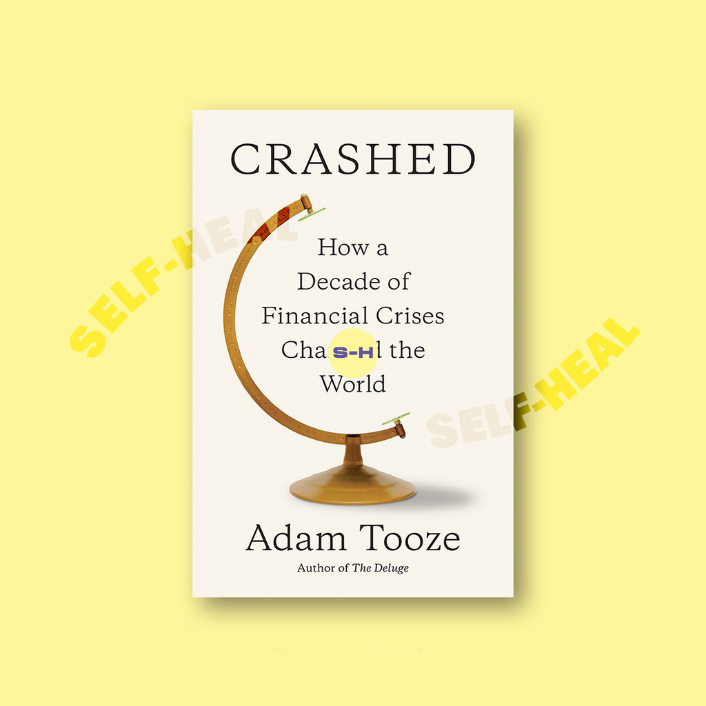 

Crashed - How a Decade of Financial Crises - Adam Tooze