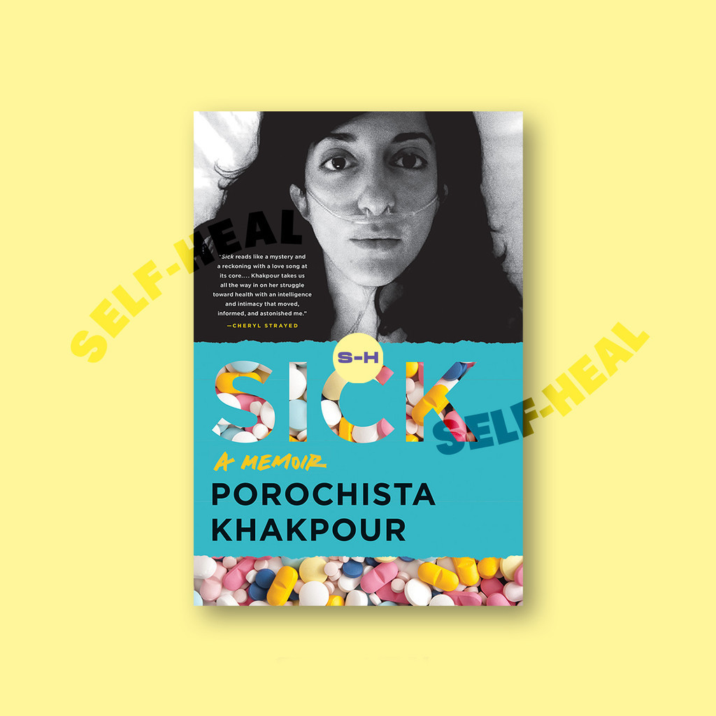 

Sick - Porochista Khakpour