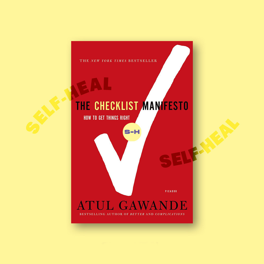 

The Checklist Manifesto - How to Get Things - Atul Gawande