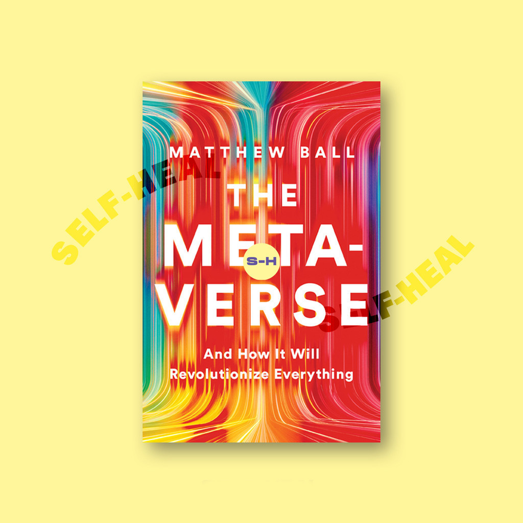 

The Metaverse - Matthew Ball