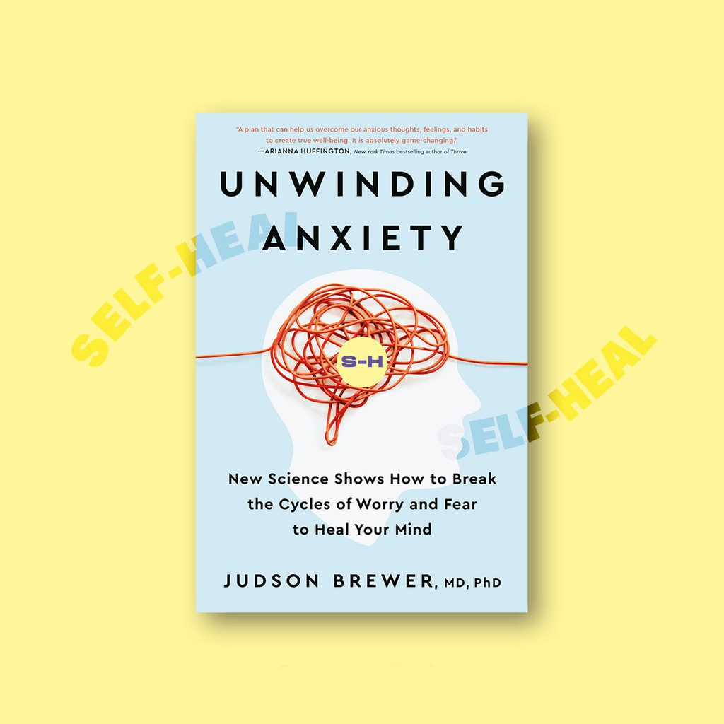 

Unwinding Anxiety - New Science Shows How t - Judson Brewer