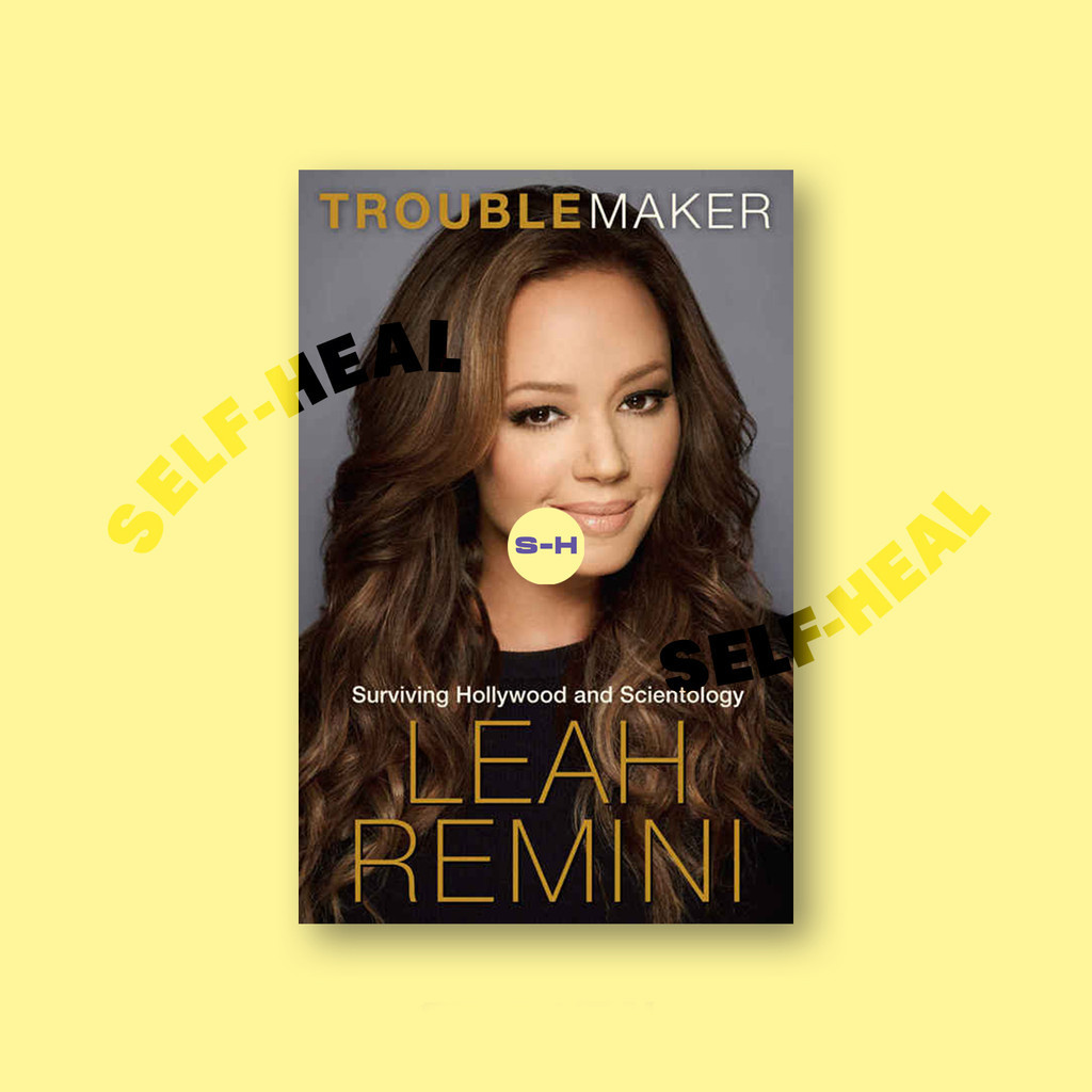 

Troublemaker - Surviving Hollywood and Scie - Leah Remini