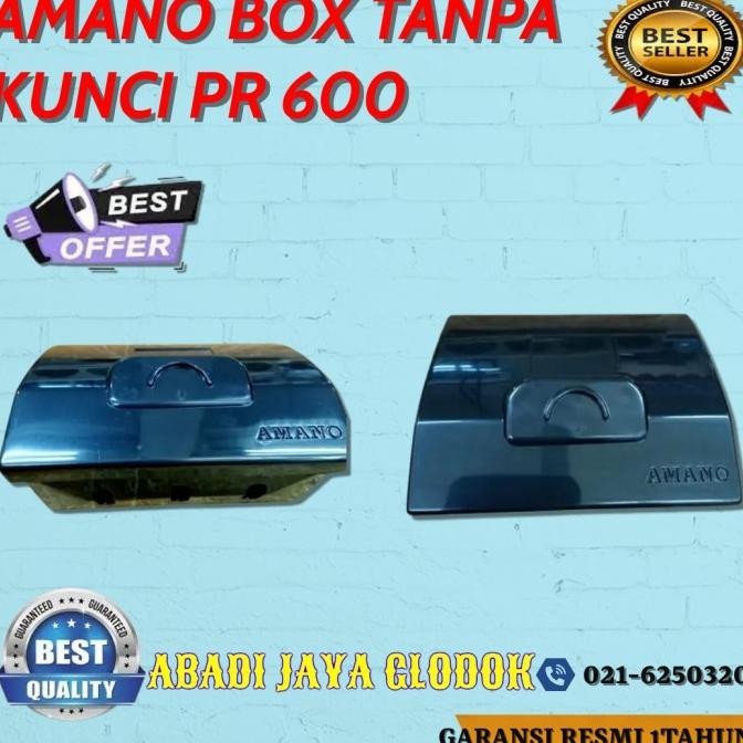 

Amano Box Tanpa Kunci Pr 600 Kualitas Premium