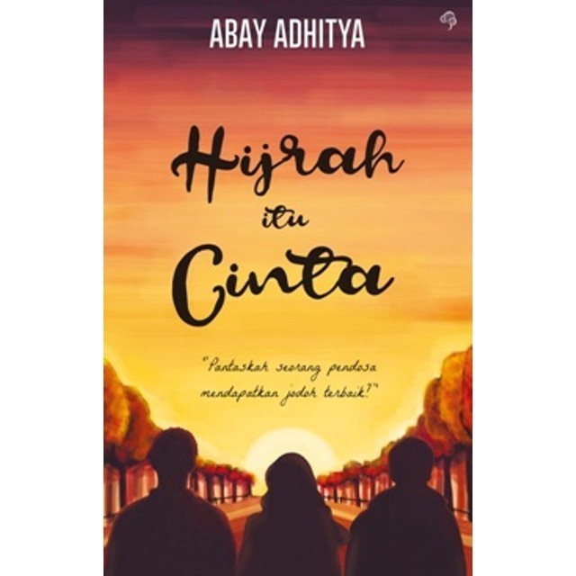 

Hijrah Itu Cinta - Kang Abay