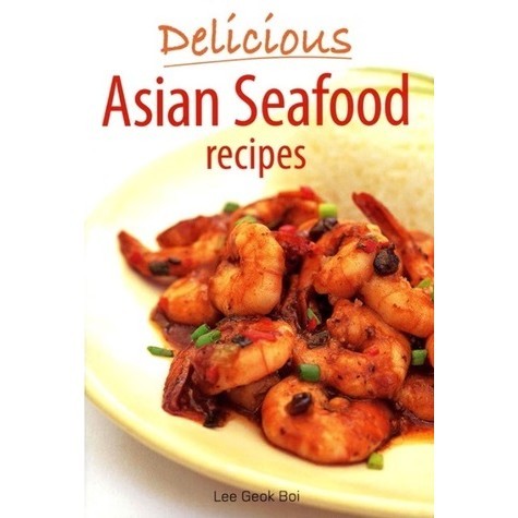 

Delicious Asian Seafood Recipes ( D )