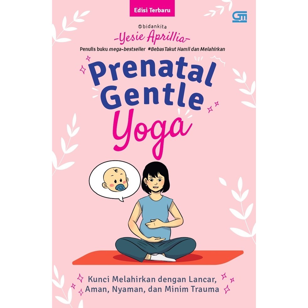 Gramedia - Prenatal Gentle Yoga (Cover 2024): Kunci Melahirkan Dengan L