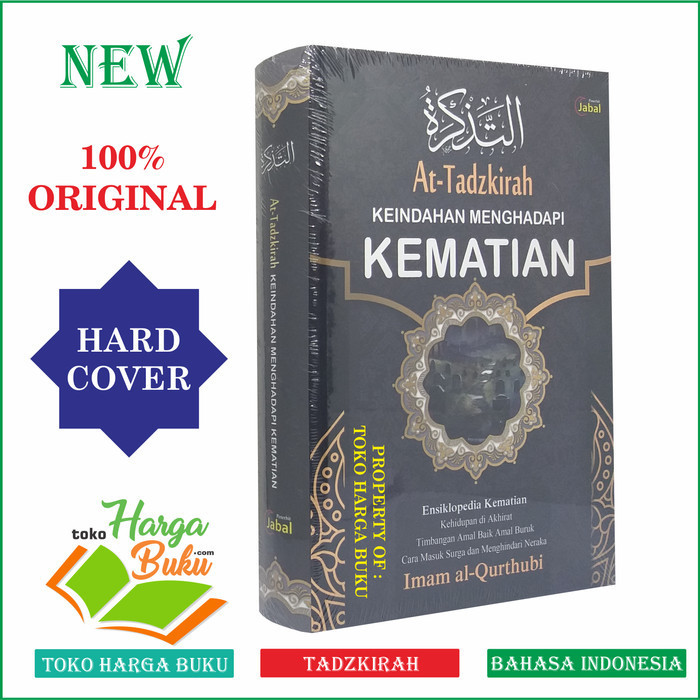 

At-Tadzkirah - Keindahan Menghadapi Kematian Ensiklopedi Kematian JBL