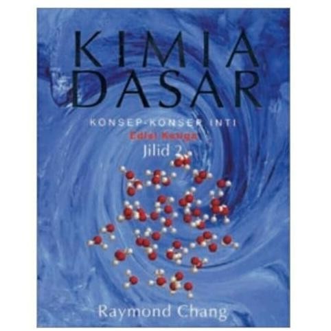 [Bisa Cod] Kimia Dasar Jl.2 Ed.3 / Raymomd Chang