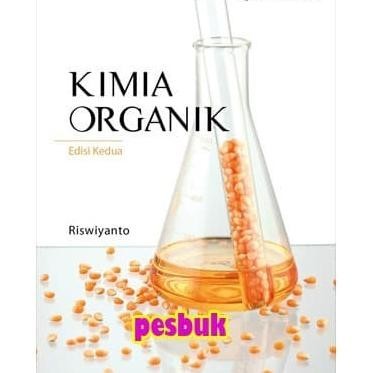 [Ready] Buku Kimia Organik Edisi 2 Riswiyanto