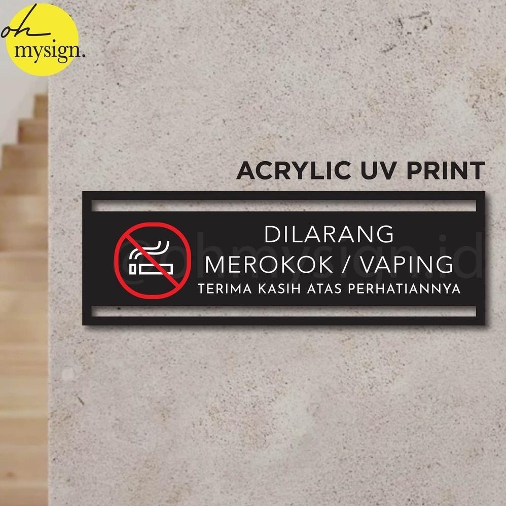 Tr21 Sign Akrilik Dilarang Merokok / Vaping Uv Print Modern Label Sign [Terbaru | Terlaris | Promo |