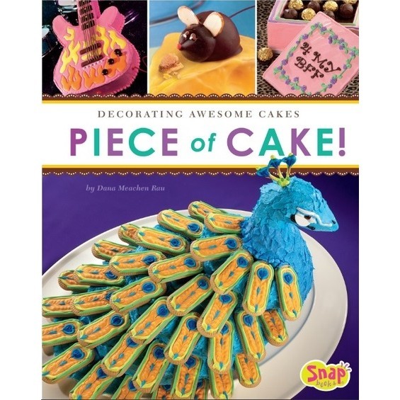 

Piece of Cake! - Decorating Awesome Cakes ( D )