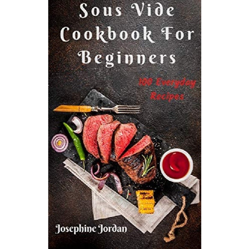 

Sous Vide Cookbook for Beginners ( D )