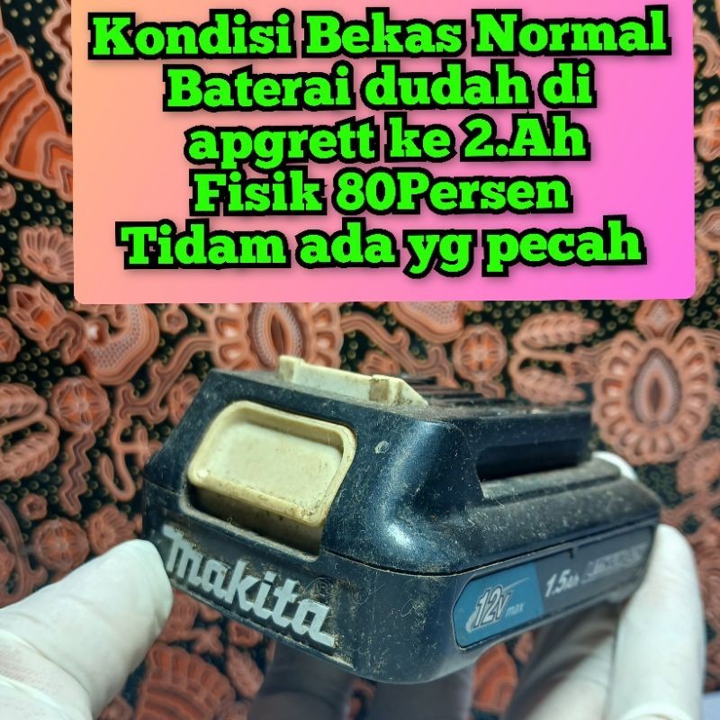 baterai bor makita 12v 2ah bekas Normal