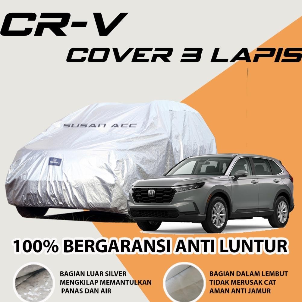 [KUALITAS TERBAIK] 3 LAYER OUTDOOR PREMIUM Body Cover Mobil Crv Sarung Mobil CRV Mantel Mobil crv ge