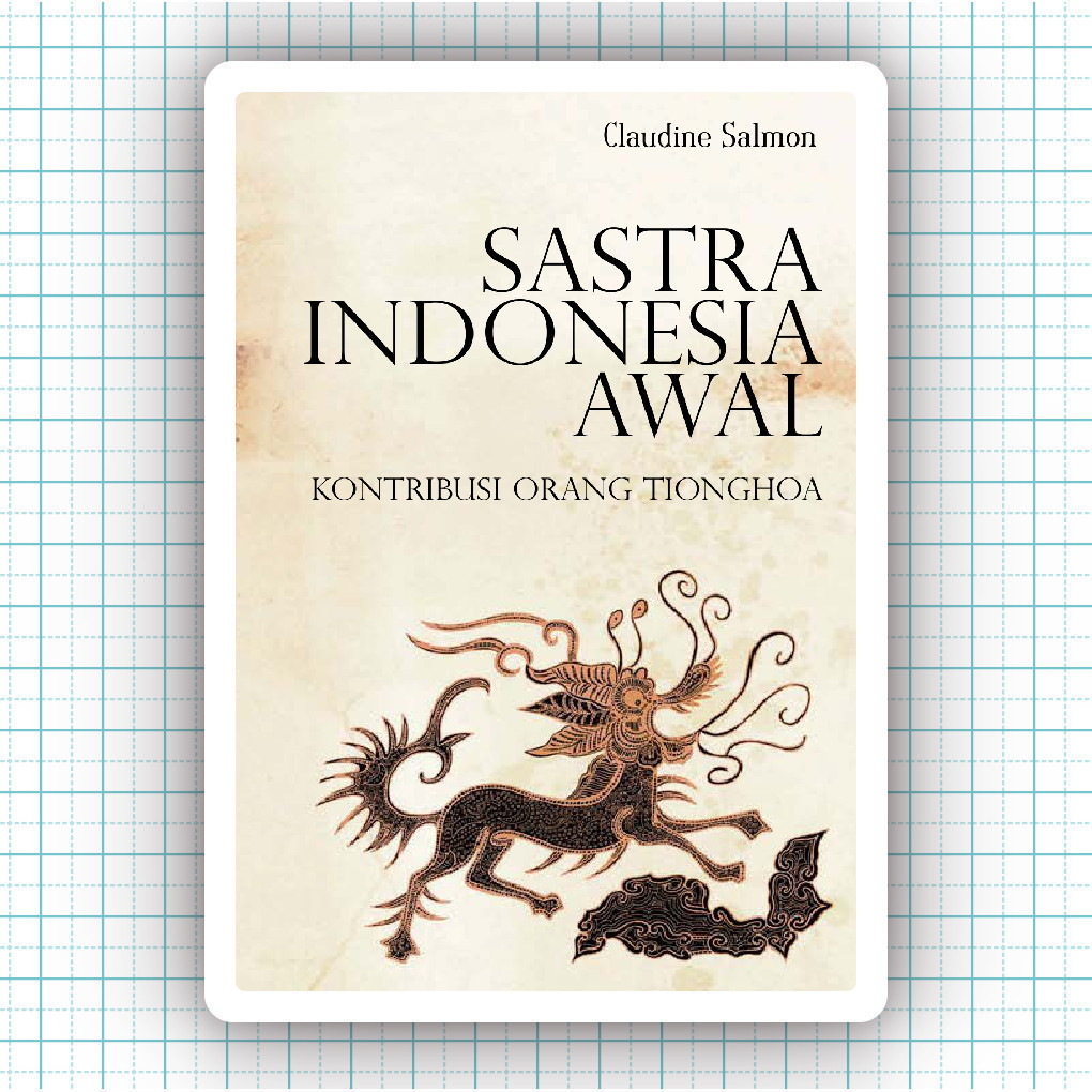 Buku Sastra Indonesia Awal Kontribusi Orang Tionghoa - Claudine Salmon