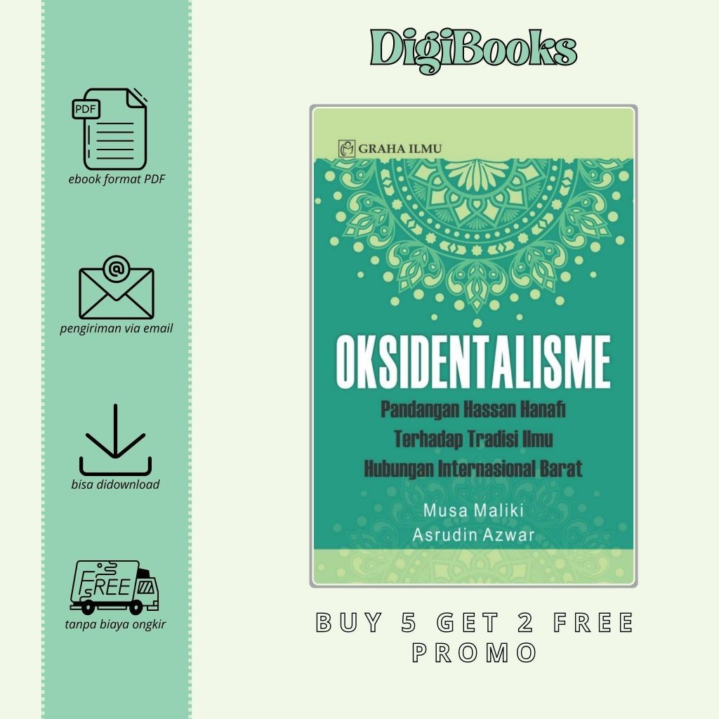 

Oksidentalisme - Pandangan Hassan Hanafi Terhadap Tradisi Ilmu Hubungan Internasional Barat