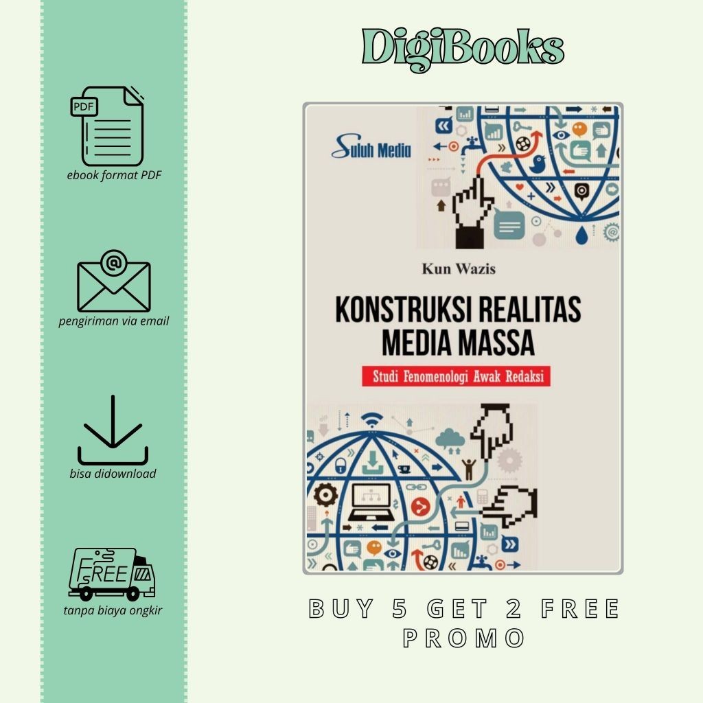 

Konstruksi Realitas Media Massa - Studi Fenomenologi Awak Redaksi