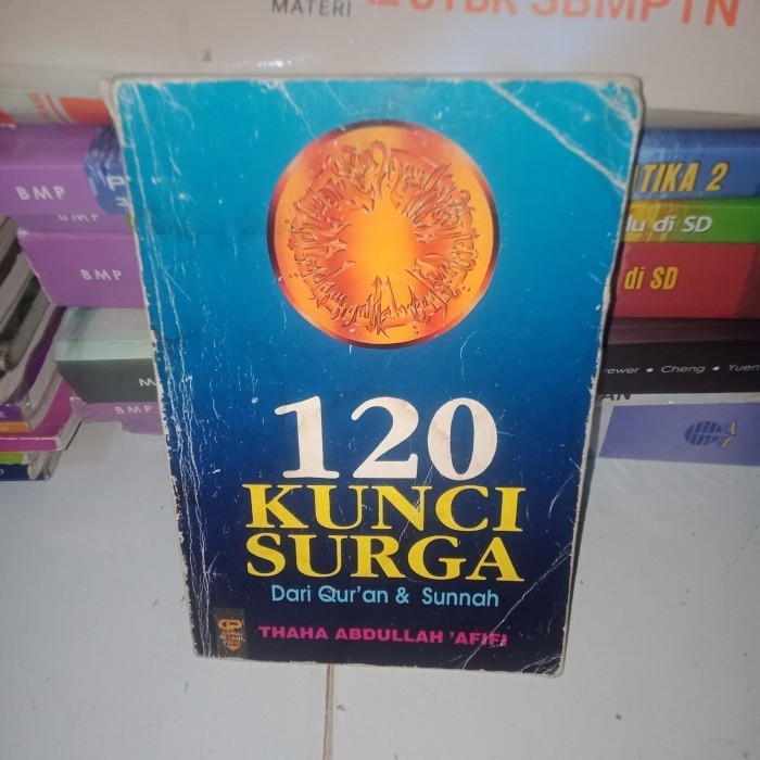 

BUKU 120 KUNCI SURGA DARI QURAN DAN SUNNAH THAHA ABDULLAH AFIFI