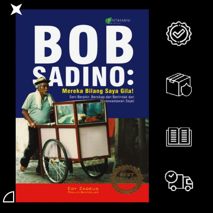 Edy Zaqeus - Bob Sadino Mereka Bilang Saya Gila