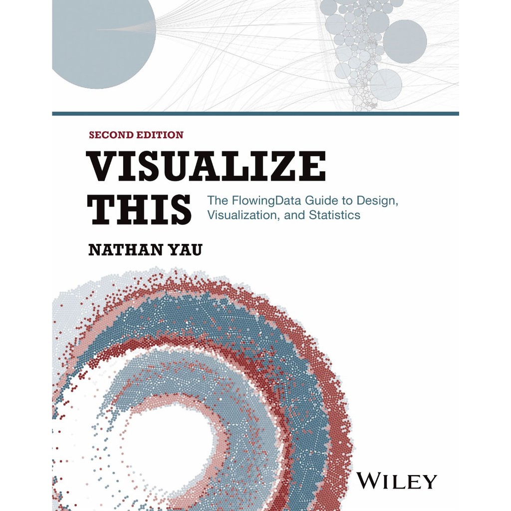 

Visualize This - The Flowing Data Guide to Design, Visualization, and Statistics ( D )